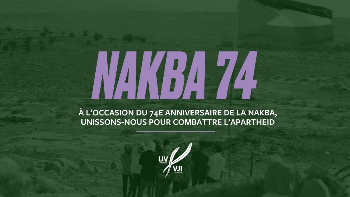 À l’occasion du 74e anniversaire de la Nakba, unissons-nous pour combattre l’apartheid