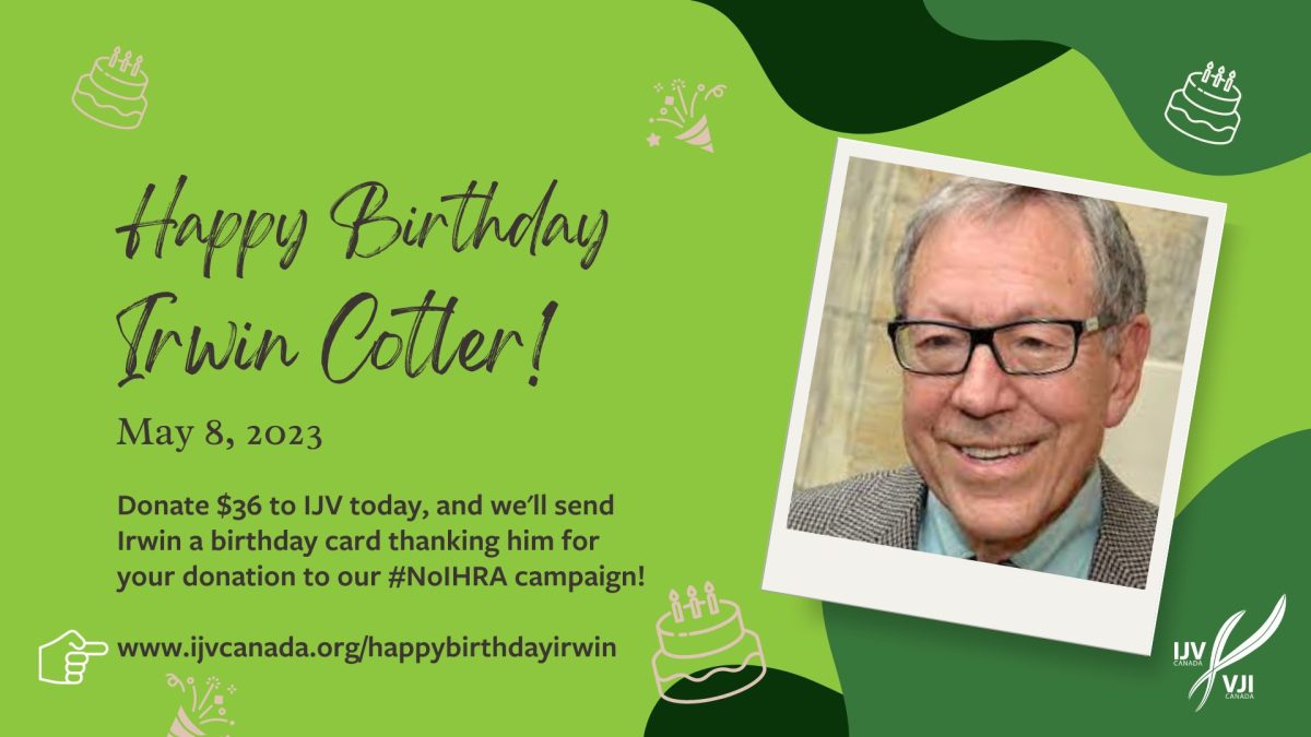 Celebrate Irwin Cotler’s Birthday by Making a Donation to IJV!