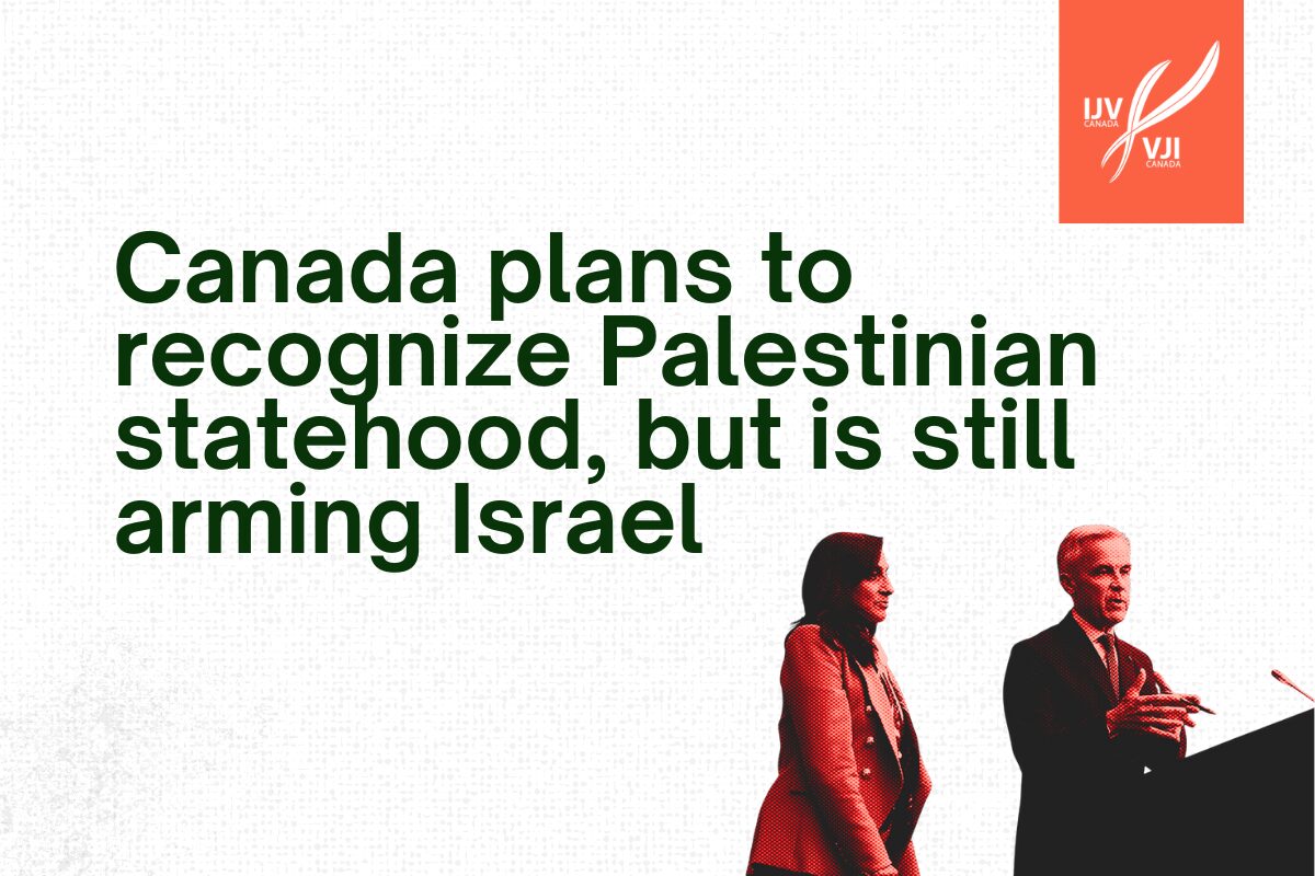 Canada Plans to Recognize Palestinian Statehood, but is Still Arming Israel