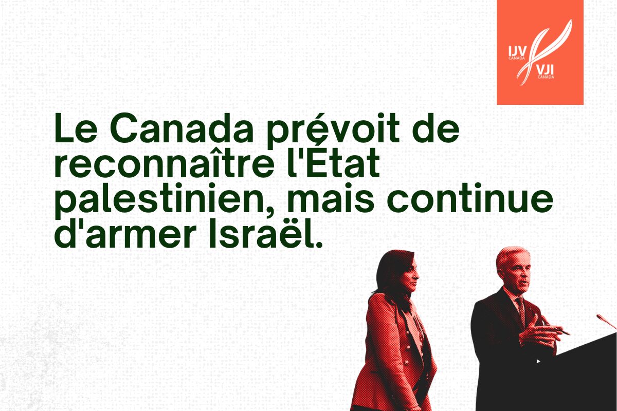 Le Canada prévoit de reconnaître l’État palestinien, mais continue d’armer Israël