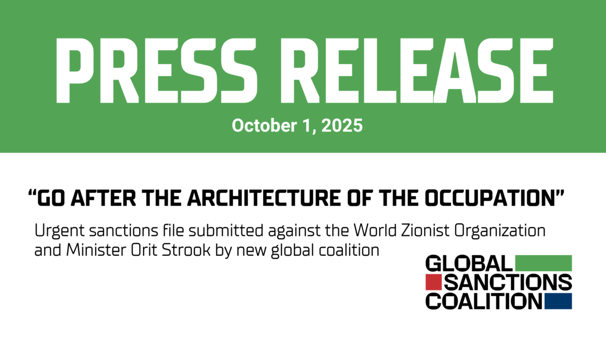 Urgent sanctions file submitted against the World Zionist Organization and Minister Orit Strook by new global coalition