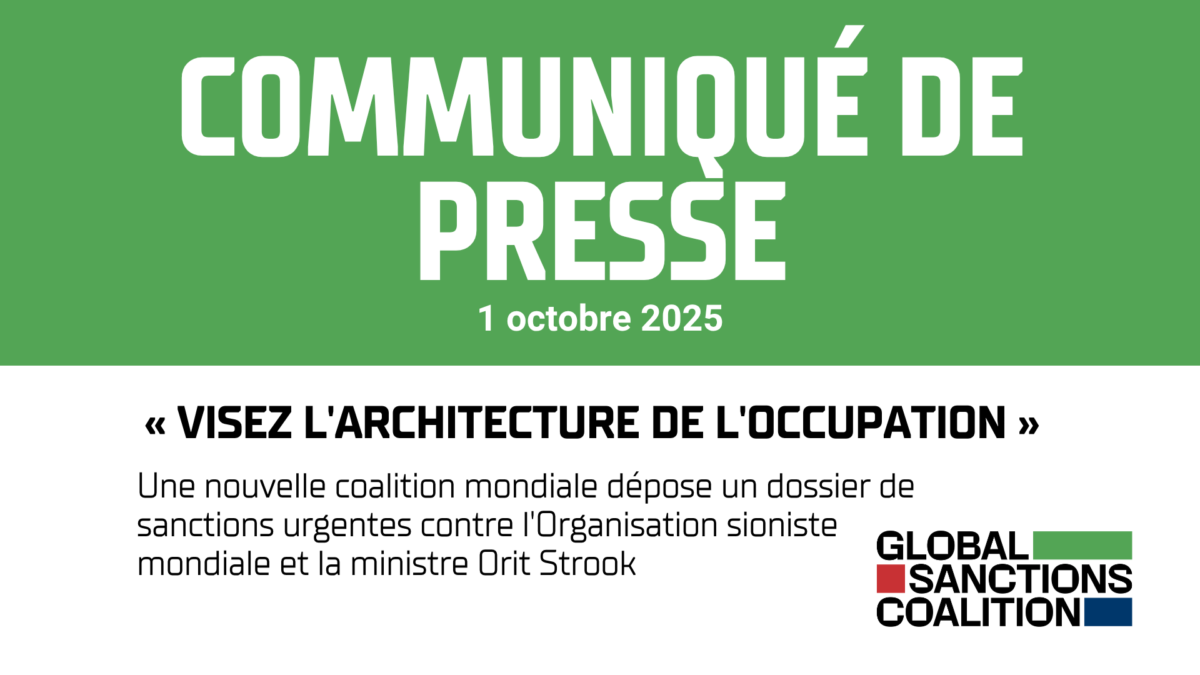 Une nouvelle coalition mondiale dépose un dossier de sanctions urgentes contre l’Organisation sioniste mondiale et la ministre Orit Strook